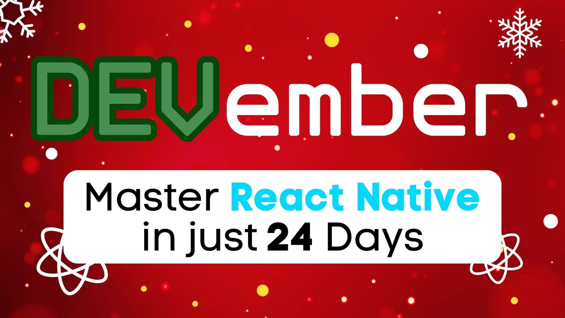 #DEVember React Native Marathon